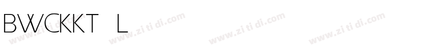 BWCKKT Light字体转换 BWCKKT Light字体转换